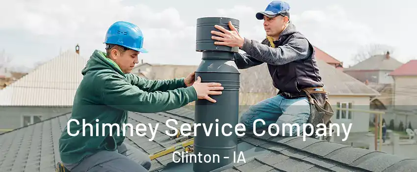  Chimney Service Company Clinton - IA