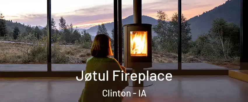  Jøtul Fireplace Clinton - IA